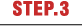 STEP.3