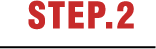 STEP.2
